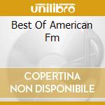 Best Of American Fm cd