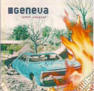 Geneva - Weather Underground cd musicale di Geneva