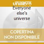 Everyone else's universe cd