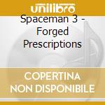 Spaceman 3 - Forged Prescriptions cd