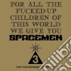Spacemen 3 - For All The Fucked Up Children Of This World We Give You cd