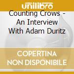 Counting Crows - An Interview With Adam Duritz cd
