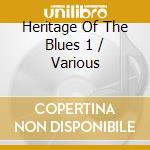 Heritage Of The Blues 1 / Various cd