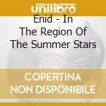 Enid - In The Region Of The Summer Stars cd