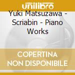 Yuki Matsuzawa - Scriabin - Piano Works cd