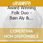 Award Winning Folk Duo - Bain Aly & Phil Cunningham -P