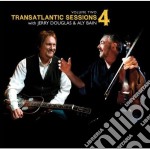 Transatlantic Sessions: Series 4: Volume Two - Aly Bain, Jerry Douglas / Various