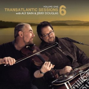 Transatlantic Sessions 6 Vol 1 cd musicale