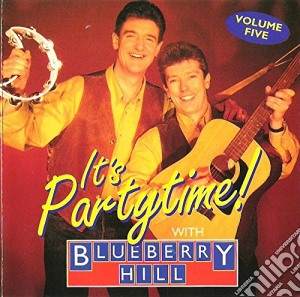 Blueberry Hill - It's Party Time! cd musicale di Blueberry Hill