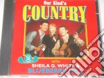 Sheila G White & Blueberry Hill - Our Kind'A Country - 50 Country Favourites