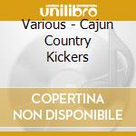 Various - Cajun Country Kickers cd