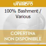 100% Bashment / Various cd musicale di World Records
