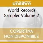 World Records Sampler Volume 2 cd