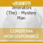 Jenerators (The) - Mystery Man cd