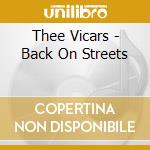 Thee Vicars - Back On Streets