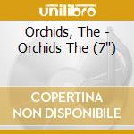 Orchids, The - Orchids The (7