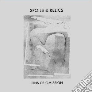 (LP Vinile) Spoils And Relics - Sins Of Omission lp vinile di Spoils and relics