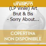 (LP Vinile) Art Brut & Bis - Sorry About That Ep (Skat Kat Purple Vinyl) vinile