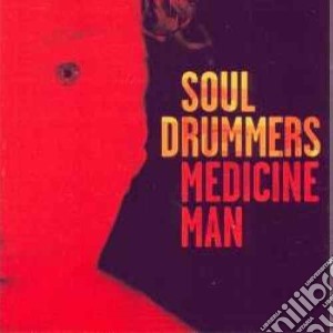 Soul Drummers - Medicine Man cd musicale di Drummers Soul