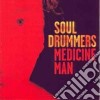 Soul Drummers - Medicine Man cd