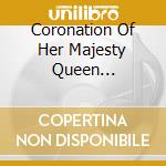 Coronation Of Her Majesty Queen Elizabeth II cd