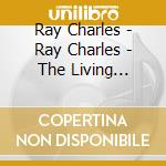 Ray Charles - Ray Charles - The Living Legend cd
