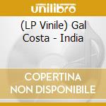 (LP Vinile) Gal Costa - India vinile