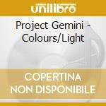 Project Gemini - Colours/Light cd