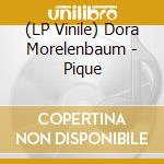 (LP Vinile) Dora Morelenbaum - Pique vinile