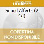 Sound Affects (2 Cd) cd