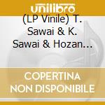 (LP Vinile) T. Sawai & K. Sawai & Hozan Yamamoto - Jazz Rock vinile