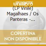 (LP Vinile) Magalhaes / Os Panteras - Xango/Lambada Pauleira (7') vinile