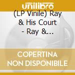 (LP Vinile) Ray & His Court - Ray & His Court vinile