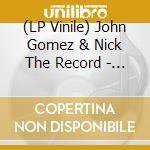 (LP Vinile) John Gomez & Nick The Record - Tangent Edits Vol.1 vinile