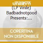 (LP Vinile) Badbadnotgood Presents: Brazil 45 Boxset Vol 6 / Various (5 X7') vinile