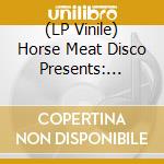 (LP Vinile) Horse Meat Disco Presents: Disco And Boogie From Brazil Vol 1/Limited / Various vinile