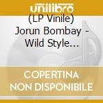 (LP Vinile) Jorun Bombay - Wild Style Megamix Parts 1 & 2 (7") vinile