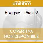 Boogsie - Phase2 cd
