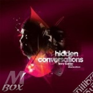 Terry Callier - Hidden Conversations cd musicale di Terry Callier