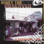 Niney The Observer - Sledgehammer Dub - In Th cd