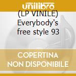 (LP VINILE) Everybody's free style 93 cd