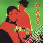 Maxx - To The Maxximum cd