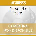 Maxx - No More cd
