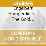 Engelbert Humperdinck - The Gold Collection - 20 Old School Classics cd musicale di Engelbert Humperdinck