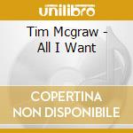 Tim Mcgraw - All I Want cd