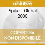 Spike - Global 2000 cd