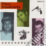 Thee Headcoats - Conundrum cd