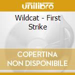 Wildcat - First Strike cd