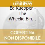 Ed Kuepper - The Wheelie-Bin Affair cd