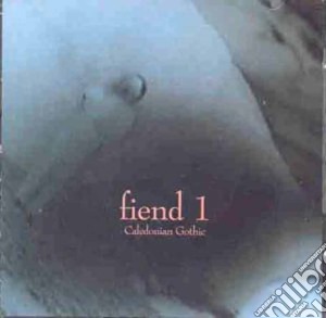Fiend 1 - Caledonian Gothic cd musicale
